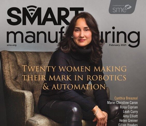 20 women making their mark in robotics and automation SME’s Smart Manufacturing magazine